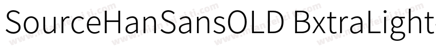 SourceHanSansOLD BxtraLight字体转换